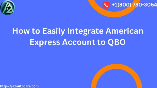 How to Easily Integrate American Express Account to QBO