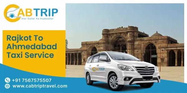 Rajkot to Ahmedabad Taxi service.