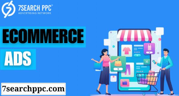 Ecommerce Ads | Online Ads | E-Commerce Advertising