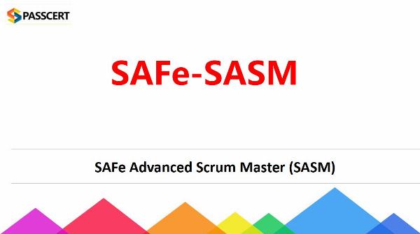 How To Pass the SAFe Advanced Scrum Master(SASM) Exam?
