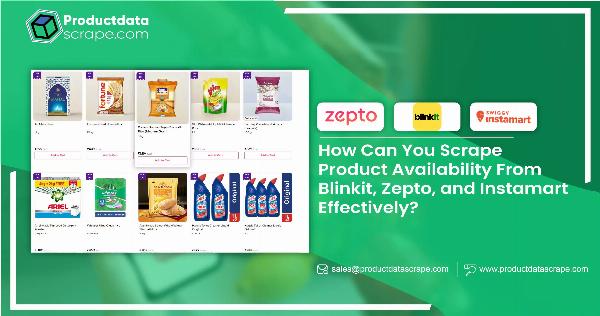 Scrape Product Availability from Blinkit, Zepto, and Instamart