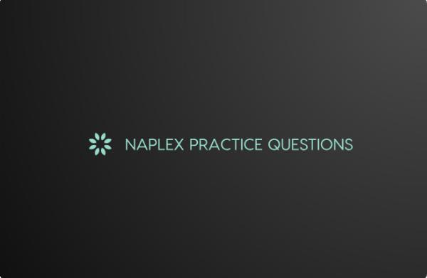 How to Use Naplex Practice Questions to Pass on Your First Try