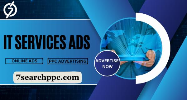The Benefits of Using IT Services Ads: How to Maximize Your Reach