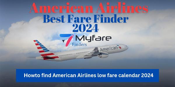 How to find American airlines low fares calendar 2024?