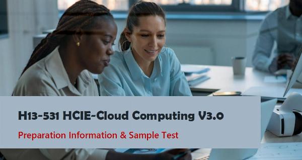 HCIE-Cloud Computing V3.0 H13-531_V3.0 Preparation