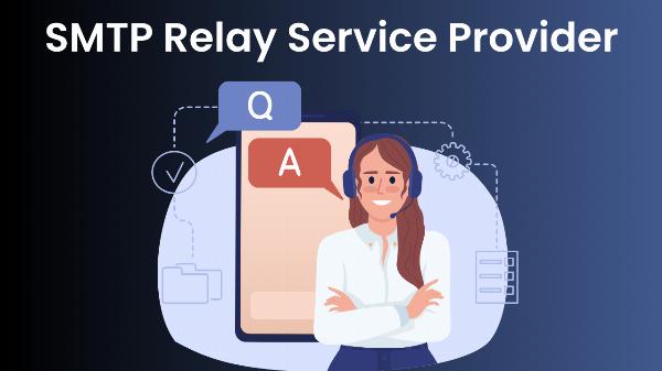 Boost Campaigns with the Right SMTP Relay Provider