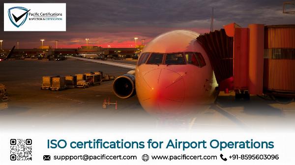 ISO Certifications for Airport Operations and How Pacific Certifications can help