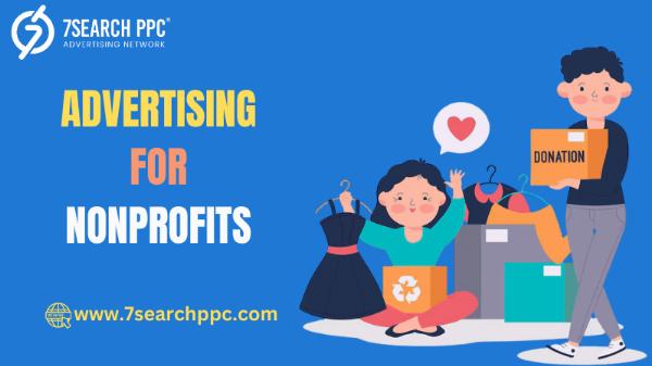How to Utilize Advertising for Nonprofits