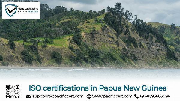 ISO Certifications in Papua New Guinea (PNG) and How Pacific Certifications can help