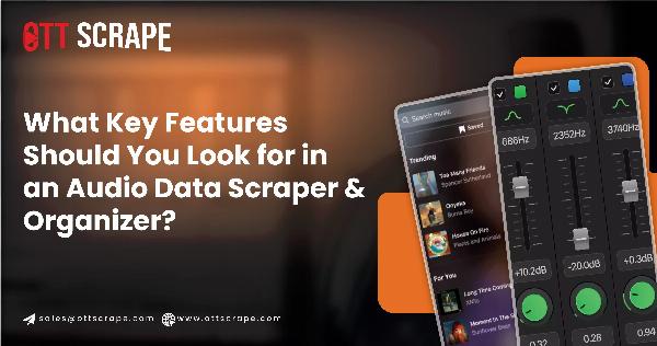 Audio Data Scraper & Organizer: Key Features and Benefits