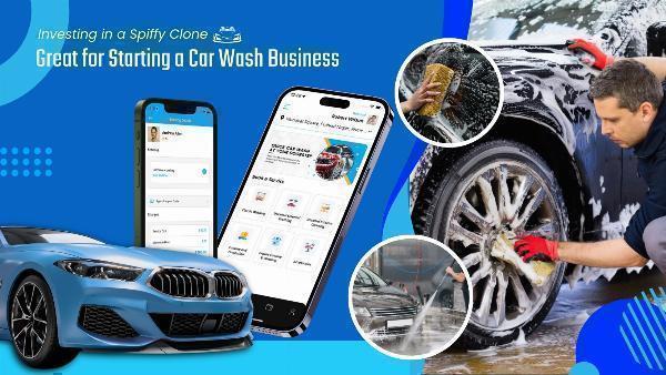 Investing in Spiffy Clone: Great for Starting Car Wash Business