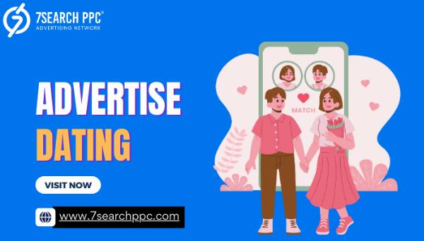 Advertise Dating | Dating Site Promotion | Dating Ad Platform