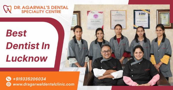 Best Dentist in Lucknow at Agarwal Dental Clinic