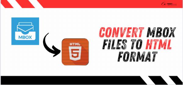 Expert Tips for Converting MBOX Files into HTML Format