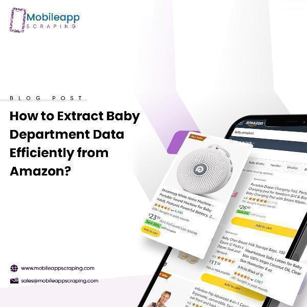 How to Extract Baby Department Data Efficiently from Amazon?