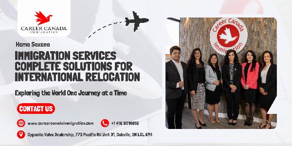 Homa Saxena Immigration Services: Complete Solutions for International Relocation
