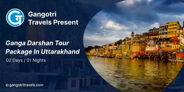 Ganga Darshan Tour Night Package: A Spiritual Journey in Haridwar with Gangotri Travels