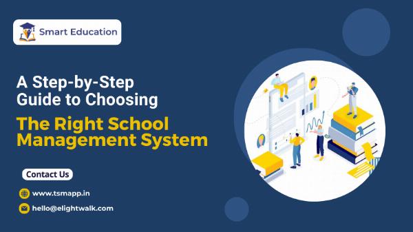 A Step-by-Step Guide to Choosing the Right School Management System