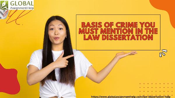 Basis of Crime You Must Mention In The Law Dissertation