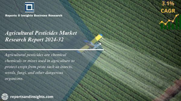 Agricultural Pesticides Market Share, Size, Outlook 2024-2032