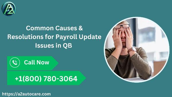 Common Causes & Resolutions for Payroll Update Issues in QB