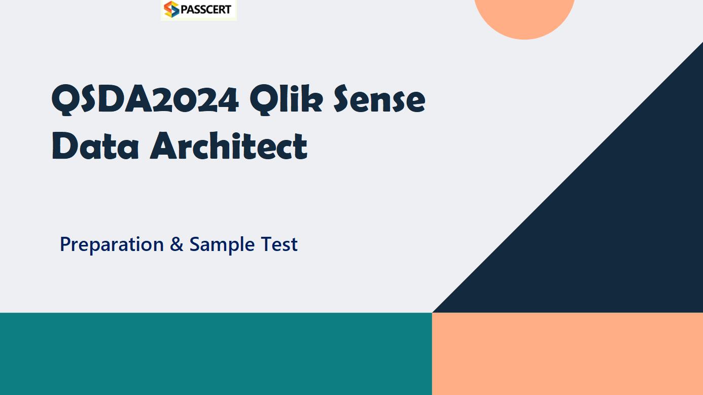 QSDA2024 Qlik Sense Data Architect Certification Exam Prep