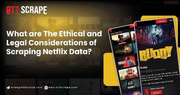 Ethical and Legal Considerations of Scraping Netflix Data