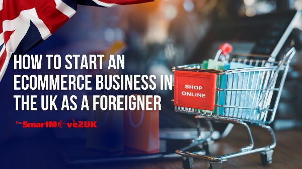 The ultimate guide to starting an ecommerce business in the UK as a foreigner.