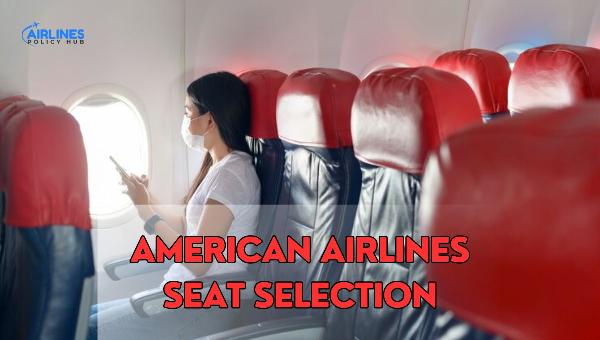 How much does it cost to select a seat on American Airlines?