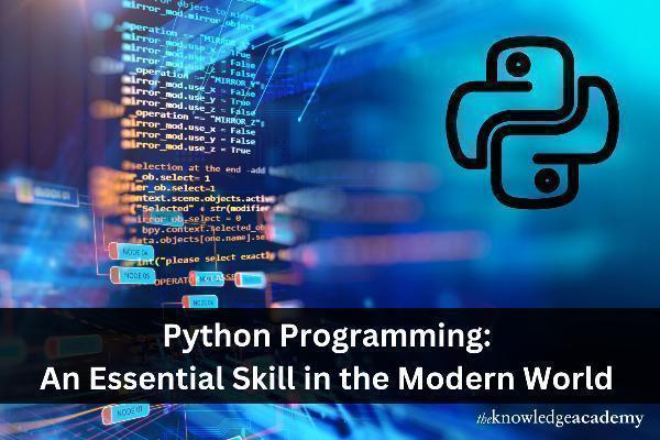 Python Programming: An Essential Skill in the Modern World