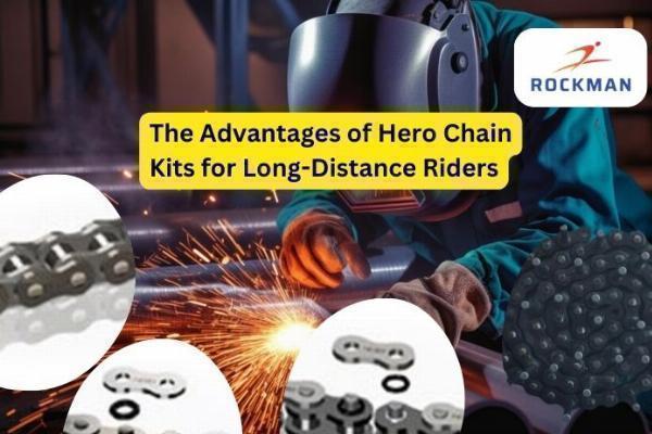 The Advantages of Hero Chain Kits for Long-Distance Riders