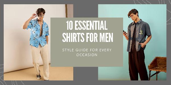 10 Essential Shirts for Men: Style Guide for Every Occasion