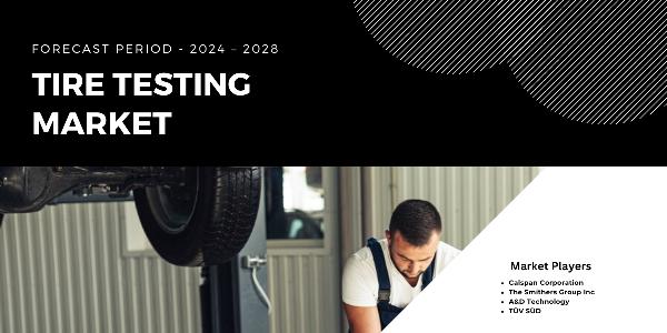 Tire Testing Market {2028} Key Players: Overview and Market Share