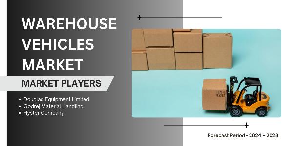 Warehouse Vehicles Market {2028} Growth Analysis: Latest Trends and Forecast