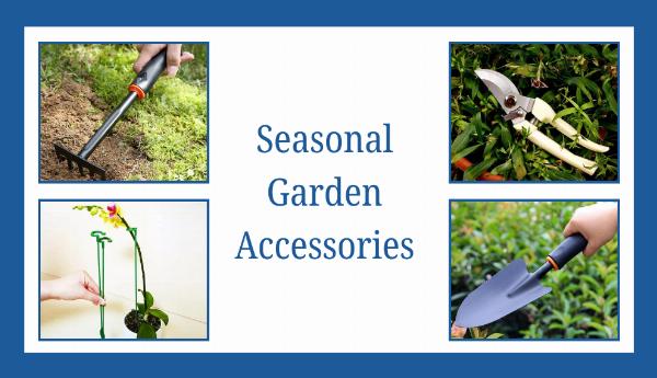 Seasonal Garden Accessories: Preparing Your Garden for Spring, Summer, Fall, and Winter