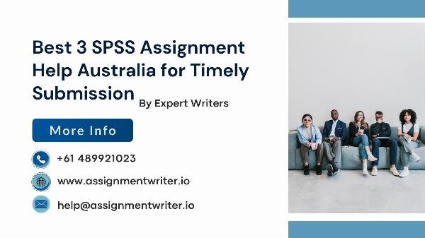 Best 3 SPSS Assignment Help Australia for Timely Submission