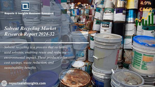 Solvent Recycling Market Size, Share, Trends 2024-2032