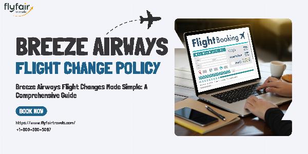Breeze Airways Flight Changes Made Simple: A Comprehensive Guide!
