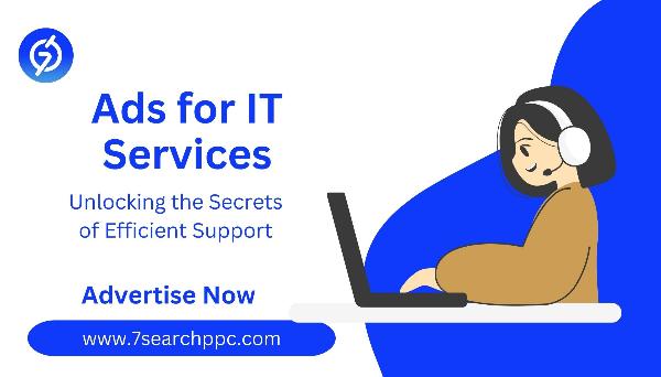 Maximizing the Impact of Ads for IT Services