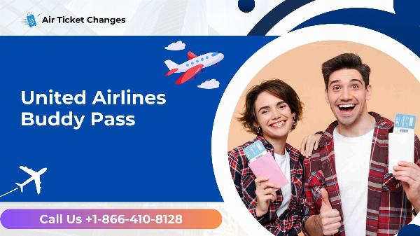 A Guide to United Airlines Buddy Passes and Their Benefits