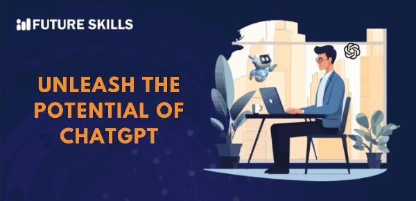 Unleash the potential of ChatGPT with ChatGPT Certification