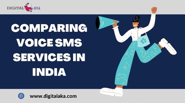 Comparing Voice SMS Service providers in India: Features and Pricing.