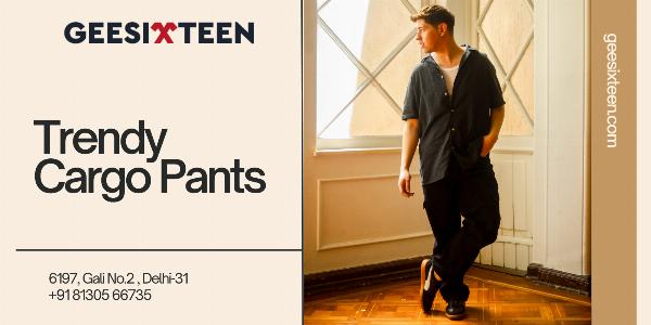 The Rise of Trendy Cargo Pants with Geesixteen