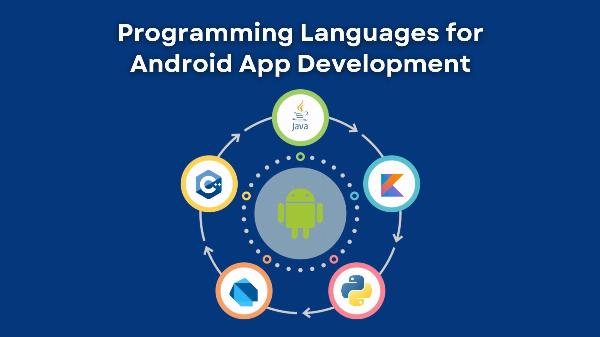 What are the best programming languages for developing Android apps?