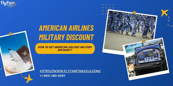 How to Get American Airlines Military Discount?