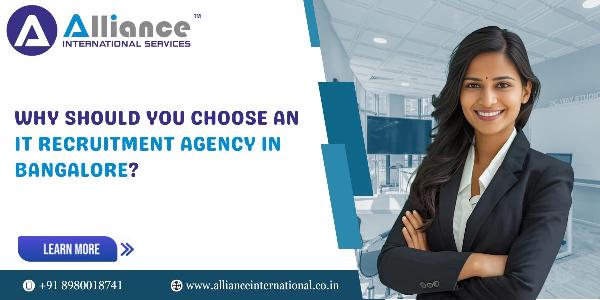 Why Should You Choose an IT Recruitment Agency in Bangalore?