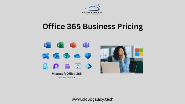 Understanding Office 365 Business Pricing and Microsoft 365 Business Premium Price: A Complete Guide