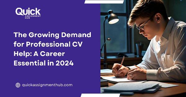 The Growing Demand for Professional CV Writing Services: A Career Essential in 2024