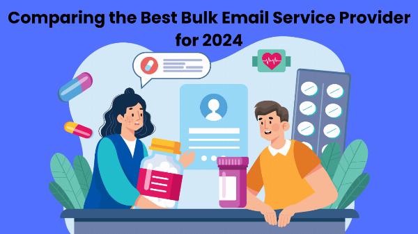 Comparing the Best Bulk Email Service Provider for 2024