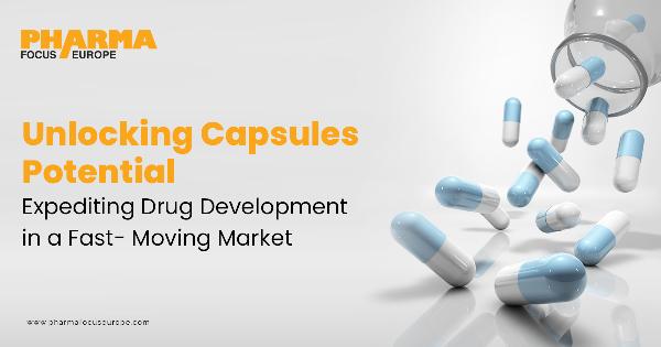 Unlocking Capsules Potential: Expediting Drug Development in a Fast-Moving Market